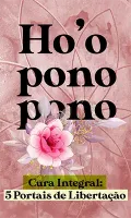 hooponopono cura integral 5 portais de libertação